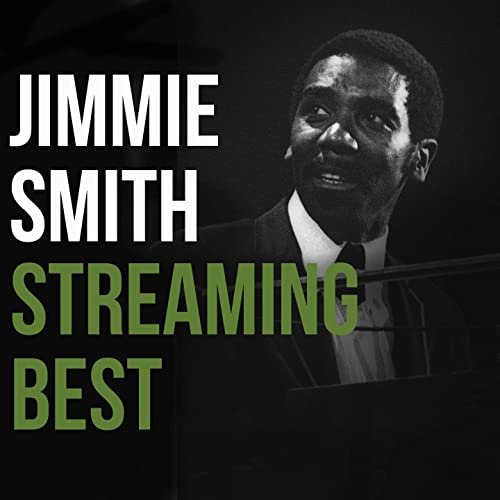 Jimmy Smith - Jimmy Smith, Streaming Best (2020)