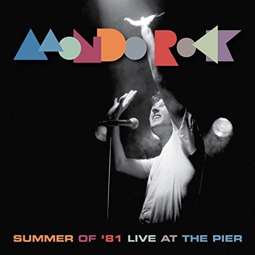 Mondo Rock - Summer Of '81 (Mondo Rock Live At The Pier) (2020) Hi Res