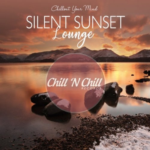 VA - Silent Sunset Lounge: Chillout Your Mind (2020)