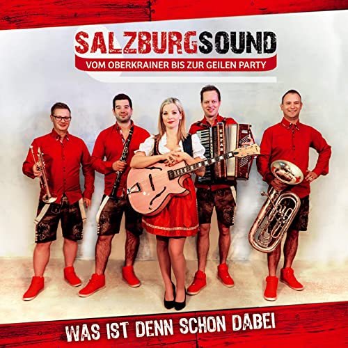 Salzburgsound - Was ist denn schon dabei (2020)