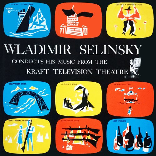 Wladimir Selinsky - Music from the Kraft Television Theatre (1957) [Hi-Res]