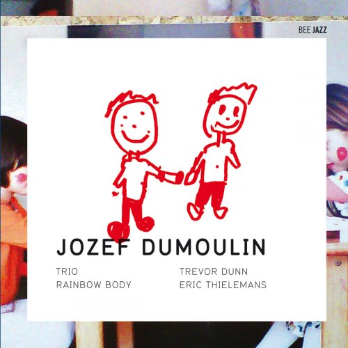Jozef Dumoulin Trio - Rainbow Body (2011) [Hi-Res]