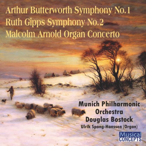 Douglas Bostock - Butterworth Symphony No. 1, Gipps Symphony No. 2, Arnold Organ Concerto - Bostock (2020)