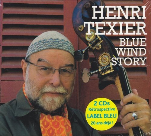 Henri Texier - Blue Wind Story (2008)