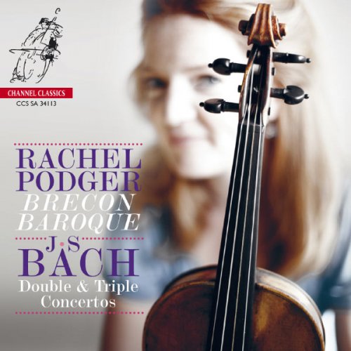 Rachel Podger & Brecon Baroque - J.S. Bach: Double & Triple Concertos (2013) [Hi-Res]