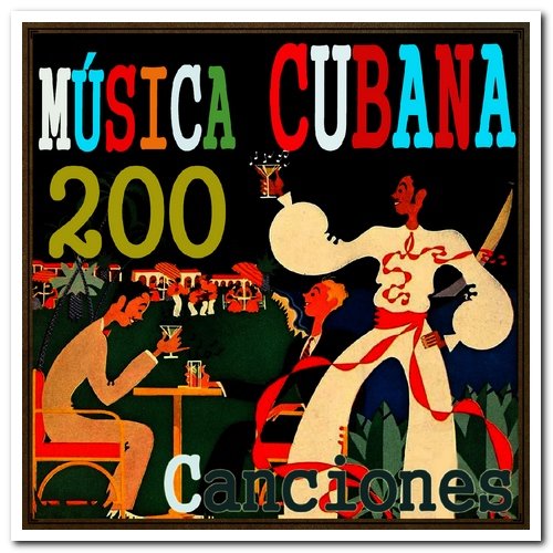 VA - Música Cubana - 200 Canciones (2013)