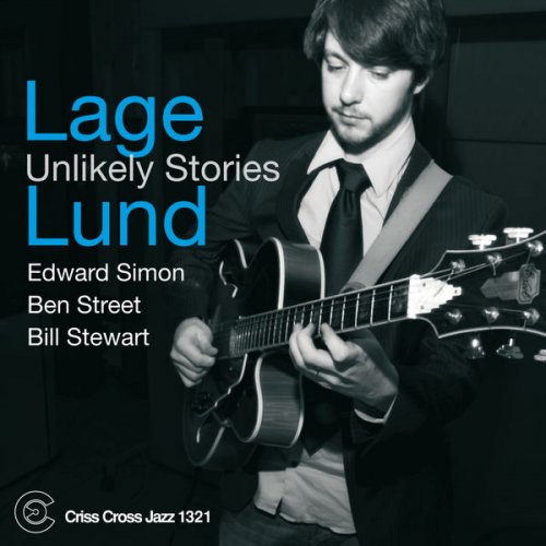 Lage Lund - Unlikely Stories (2010)