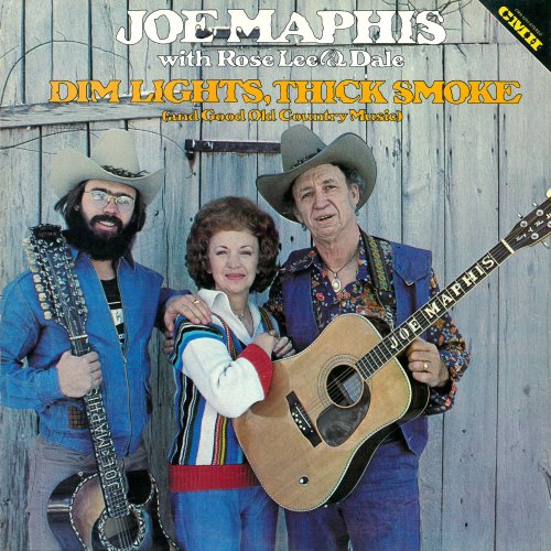 Joe Maphis - Dim Lights, Thick Smoke (and Good Old Country Music) (2018) [Hi-Res]