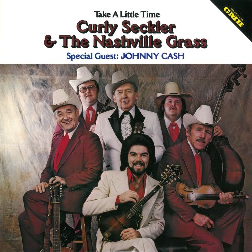 Curly Seckler, Nashville Grass - Take a Little Time (2018) [Hi-Res]