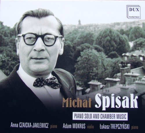 Anna - Czaicka Jaklewicz, Adan Mokrus & Łukasz Trepczyński - Spisak: Piano Solo and Chamber Music (2020)