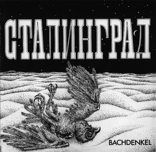 Bachdenkel - Stalingrad (Reissue) (1977/1990)