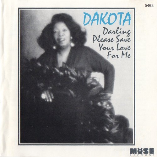 Dakota Staton - Darling Please Save Your Love for Me (1992)