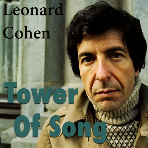 Leonard Cohen - Tower Of Song (2016) flac