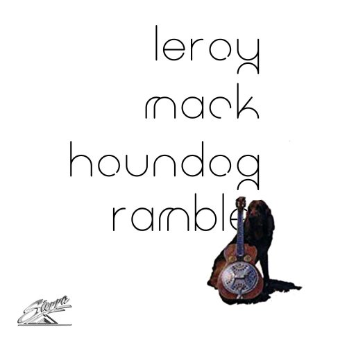 Leroy Mack - Houndog Ramble (1978) [Hi-Res]