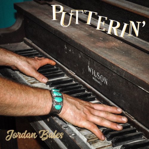 Jordan Bales - Putterin' (2020)