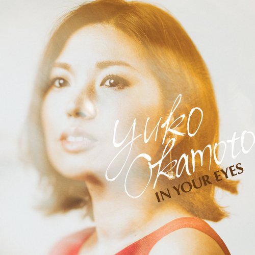 YUKO OKAMOTO - IN YOUR EYES (2020)