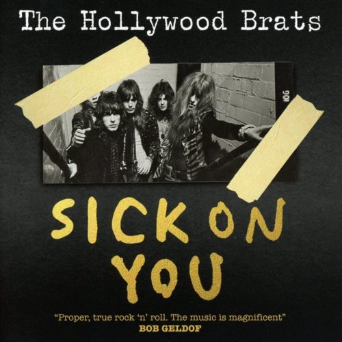The Hollywood Brats - Sick On You (2016)