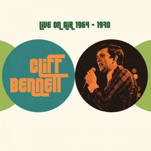 Cliff Bennett - Live On Air 1964-1970 (2020)