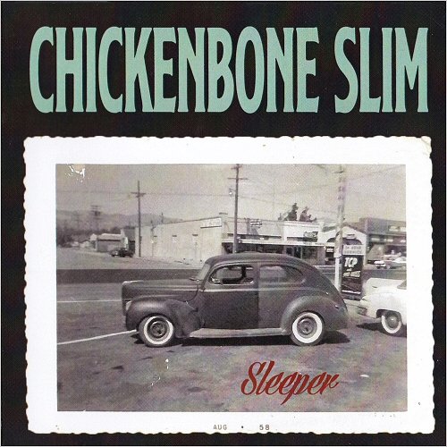 Chickenbone Slim - Sleeper (2020) [CD Rip]