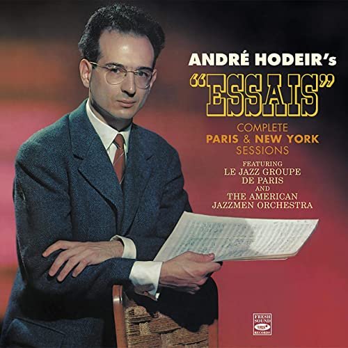 Andre Hodeir - Andre Hodeir's Essais. Complete Paris & New York Sessions (2018)