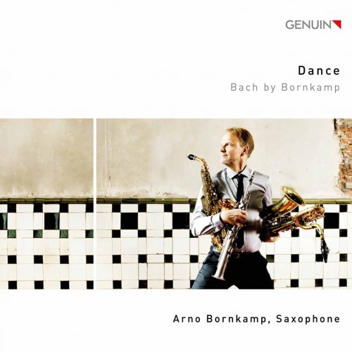 Arno Bornkamp - Dance: Bach by Bornkamp (2020) [Hi-Res]