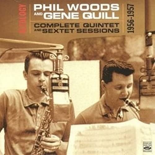 Phil Woods, Gene Quill - Altology. Complete Quintet and Sextet Sessions 1956-1957 (2013)