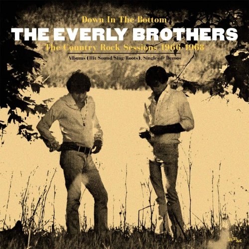 The Everly Brothers - Down In the Bottom: The Country Rock Sessions 1966-1968 (2020)