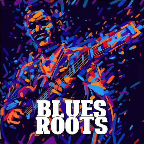 VA - Blues Roots (2020)