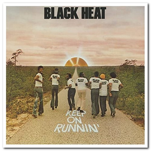 Black Heat - Keep On Runnin' (1975) [Remastered 2009 & 20`13]