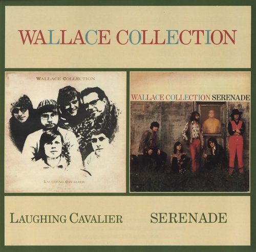 Wallace Collection - Laughing Cavalier / Serenade (Reissue) (1969-70/2004)