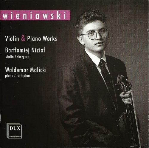 Bartłomiej Nizioł, Waldemar Malicki - Henryk Wieniawski: Works for Violin and Piano (2003)