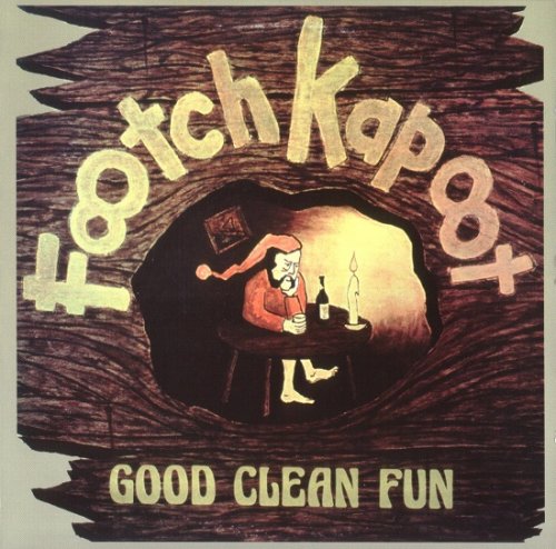 Footch Kapoot - Good Clean Fun (Reissue) (1977/2005)