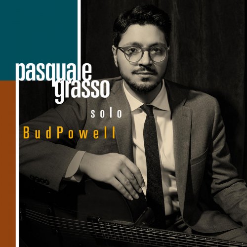 Pasquale Grasso - Solo Bud Powell (2020) [Hi-Res]
