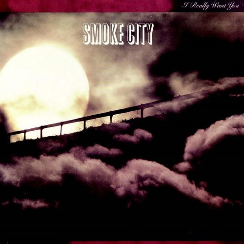 Smoke City - I Really Want You (Remastered) (1985/2010)