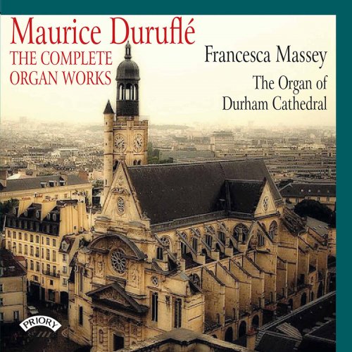 Francesca Massey - Duruflé: The Complete Organ Works (2020)