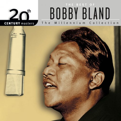 Bobby Bland - 20th Century Masters: Best Of Bobby Bland: The Millennium Collection (2000) flac