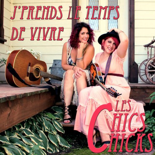 Les Chics Chicks - J'prends le temps de vivre (2020) Hi-Res