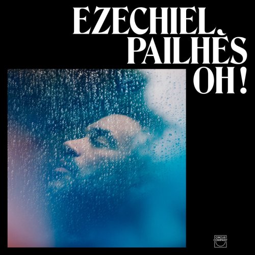 Ezéchiel Pailhès - Oh ! (2020)