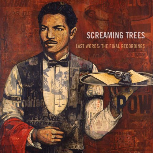 Screaming Trees - Last Words: The Final Recordings (2011)