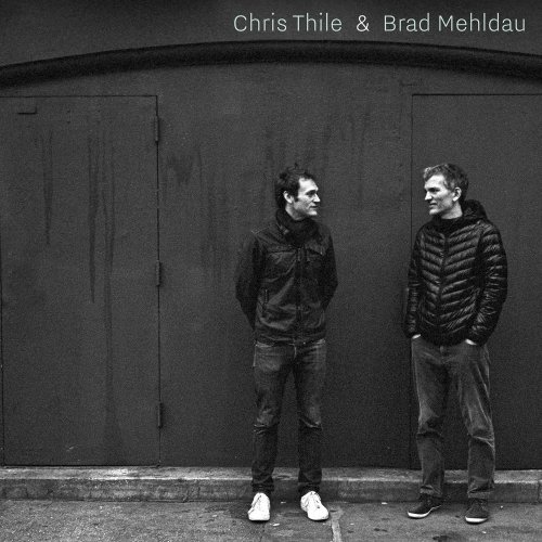 Chris Thile, Brad Mehldau - Chris Thile & Brad Mehldau (2017)