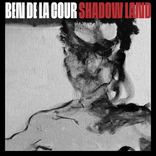 Ben De La Cour - Shadow Land (2020)