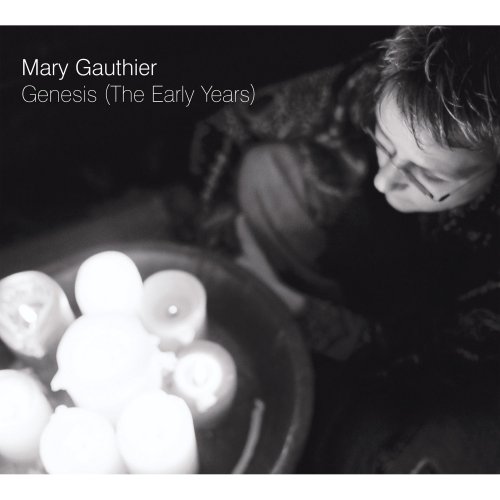 Mary Gauthier - Genesis (The Early Years) (2008)