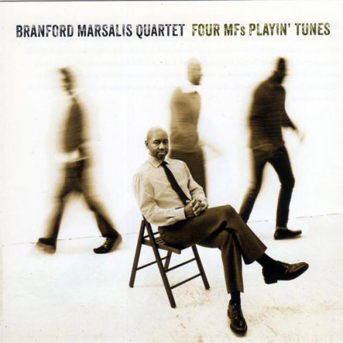 Branford Marsalis Quartet - Four MFs Playin' Tunes (2012) FLAC