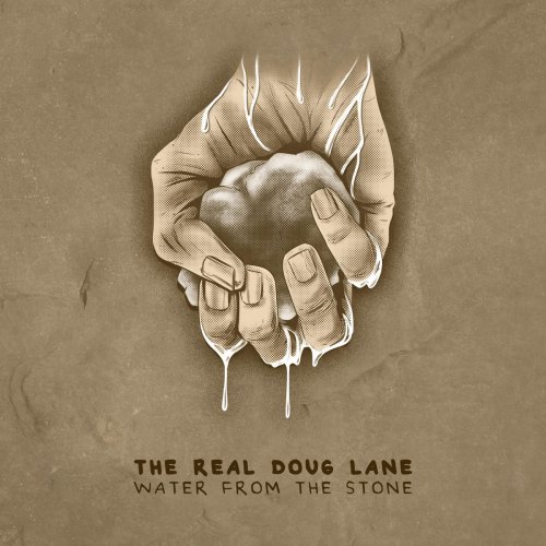 The Real Doug Lane - Water from the Stone (2020)