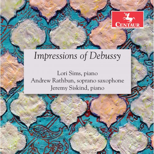 Andrew Rathbun, Jeremy Siskind and Lori Sims - Impressions of Debussy (2020)