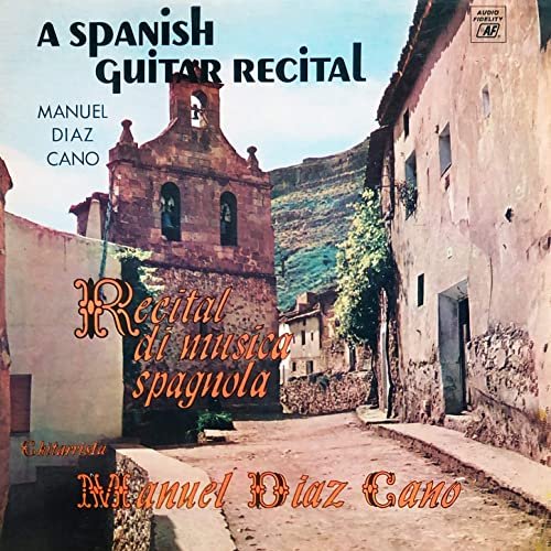 Manuel Diaz Cano - A Spanish Guitar Recital (1963/2020) Hi Res