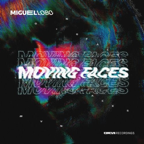 Miguel Lobo - Moving Faces (2020)