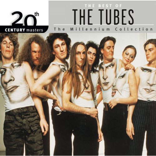 The Tubes - 20th Century Masters: The Millennium Collection: Best Of The Tubes (2000) flac