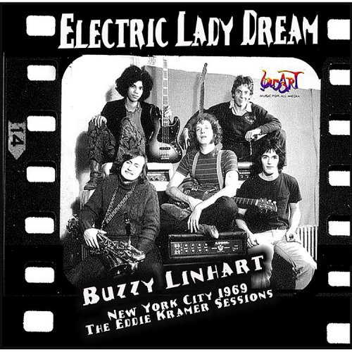Buzzy Linhart - Electric Lady Dream: The Eddie Kramer Sessions (New York City, 1969) (2012)