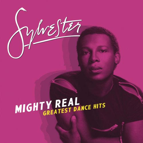 Sylvester - Mighty Real: Greatest Dance Hits (2013)